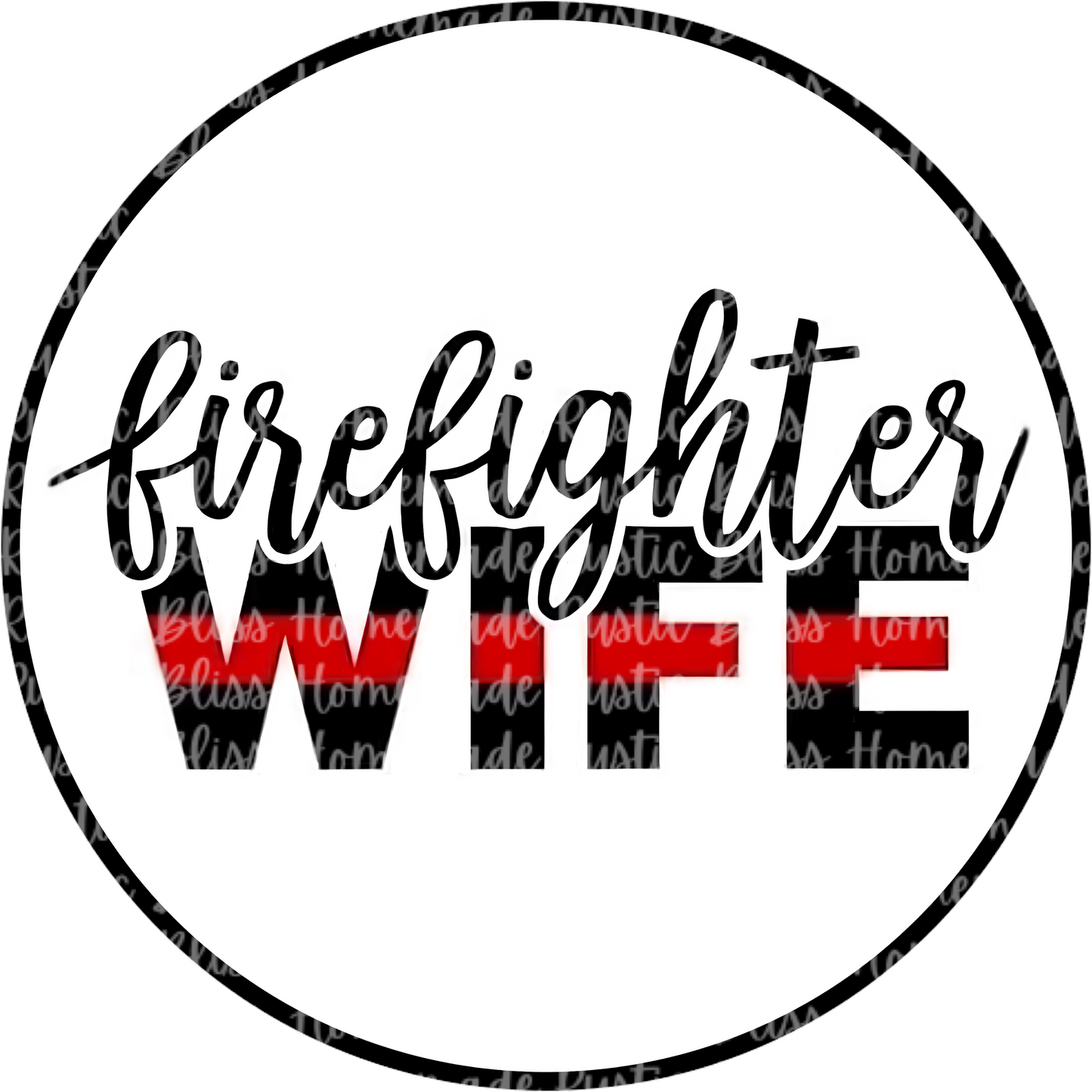 Firefighter Wife