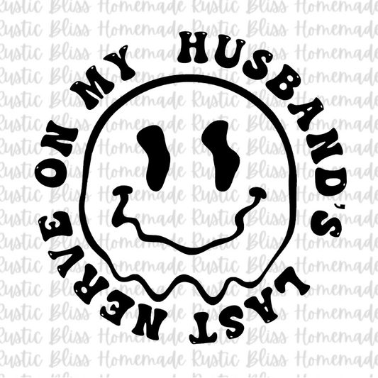 On My Husband’s Last Nerve
