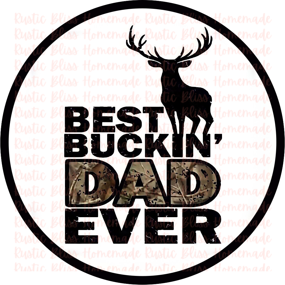 Best Buckin’ Dad Ever