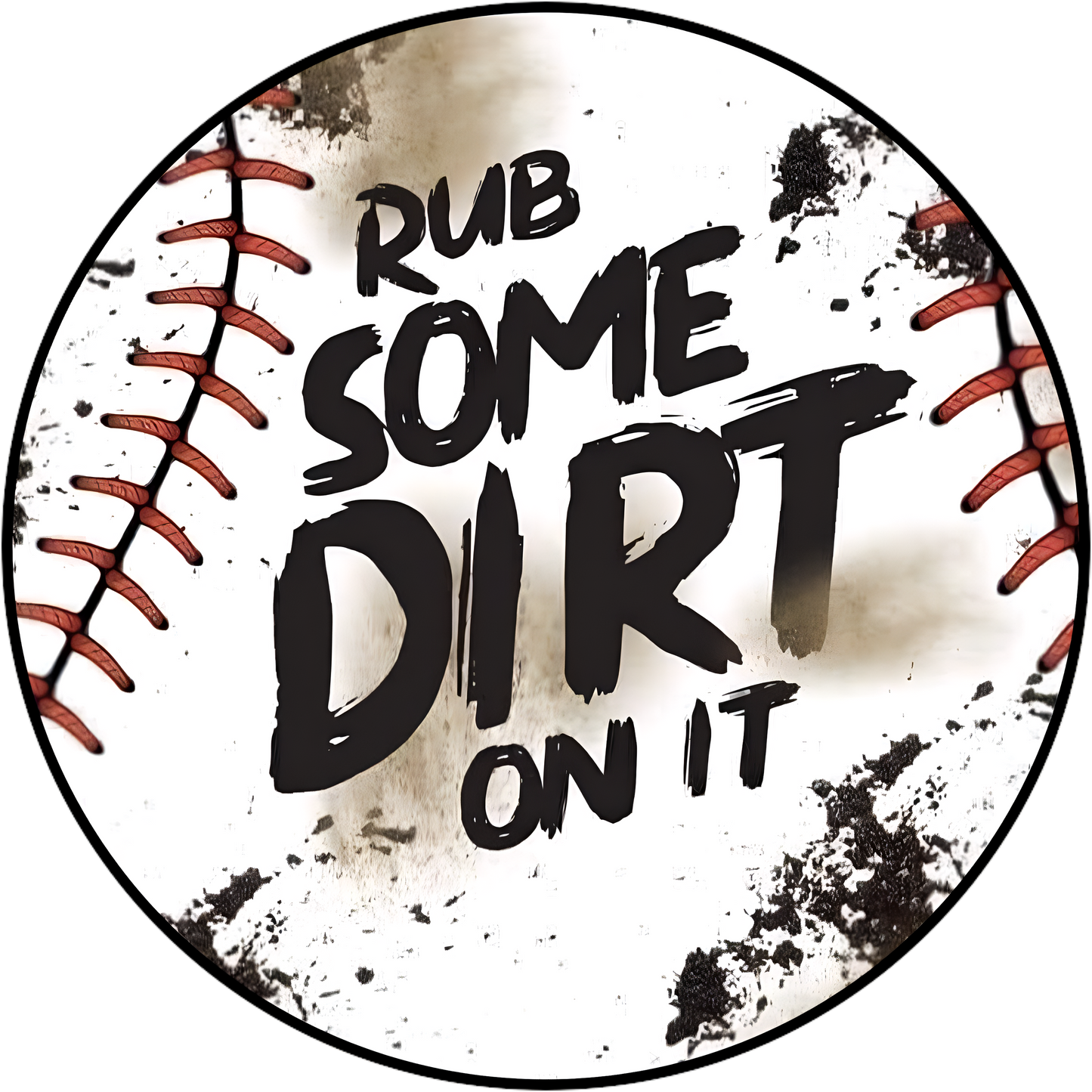 Rub Some Dirt On It