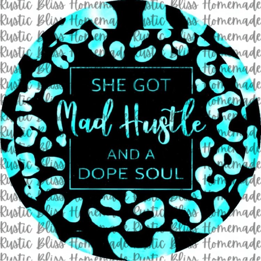 She Got Mad Hustle And A Dope Soul