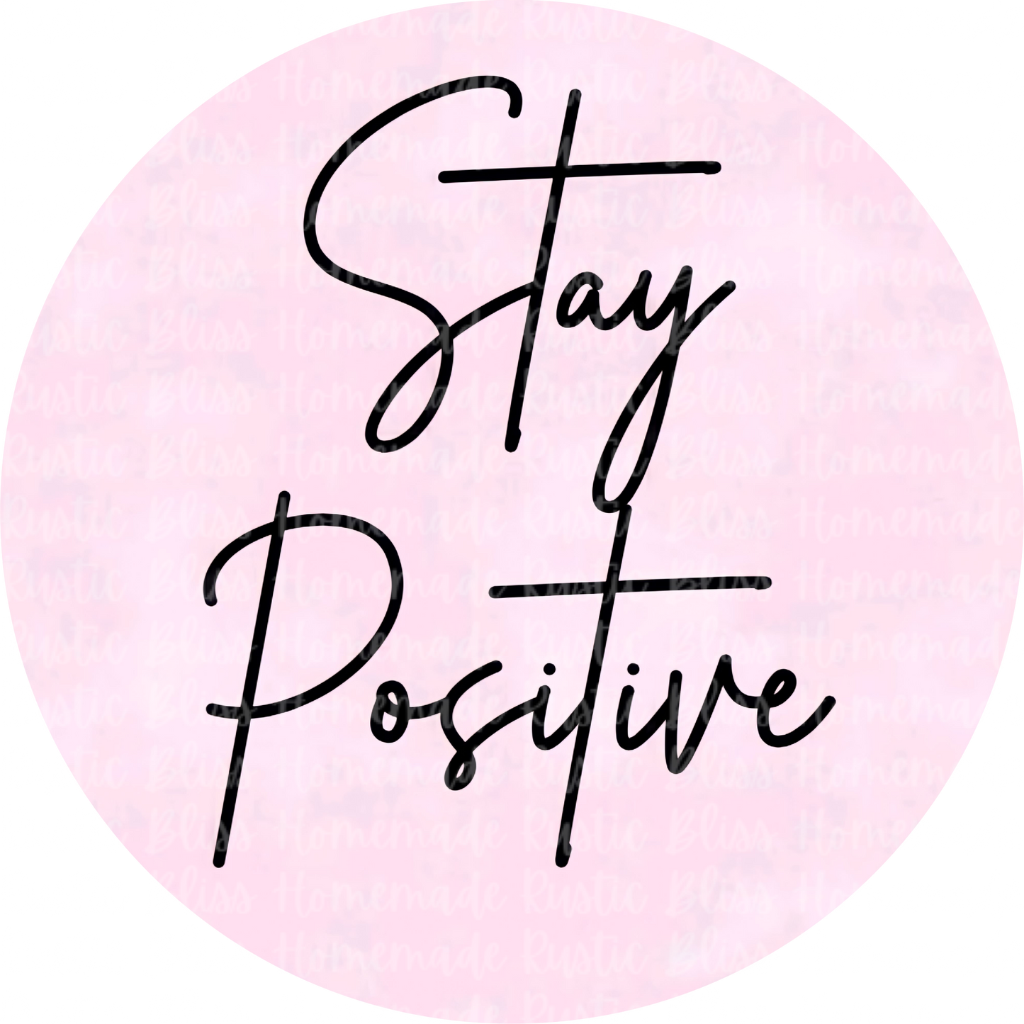 Stay Positive