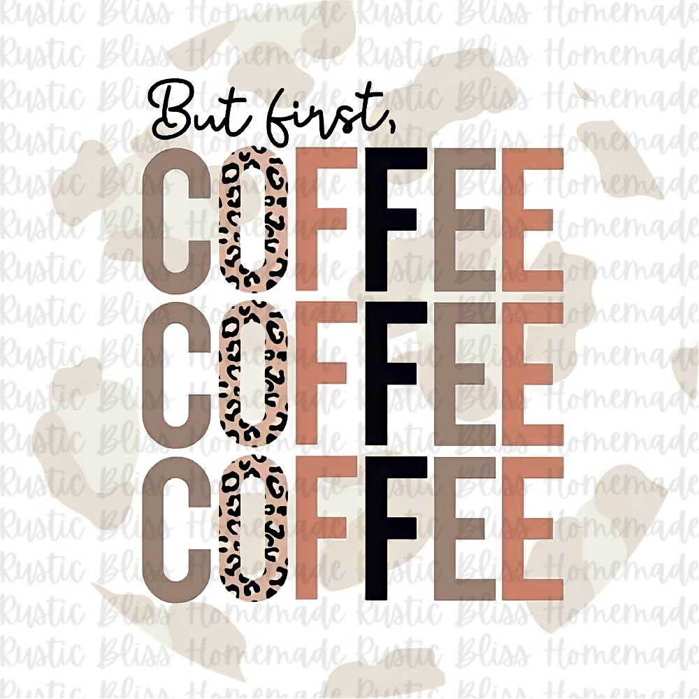 But First, Coffee