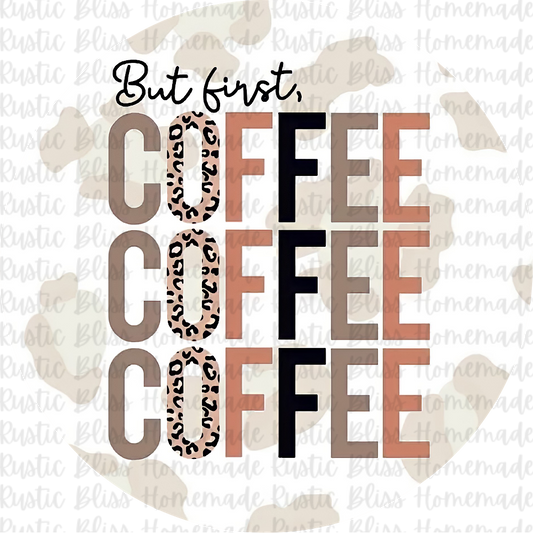 But First, Coffee