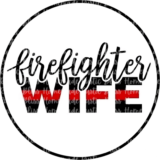 Firefighter Wife