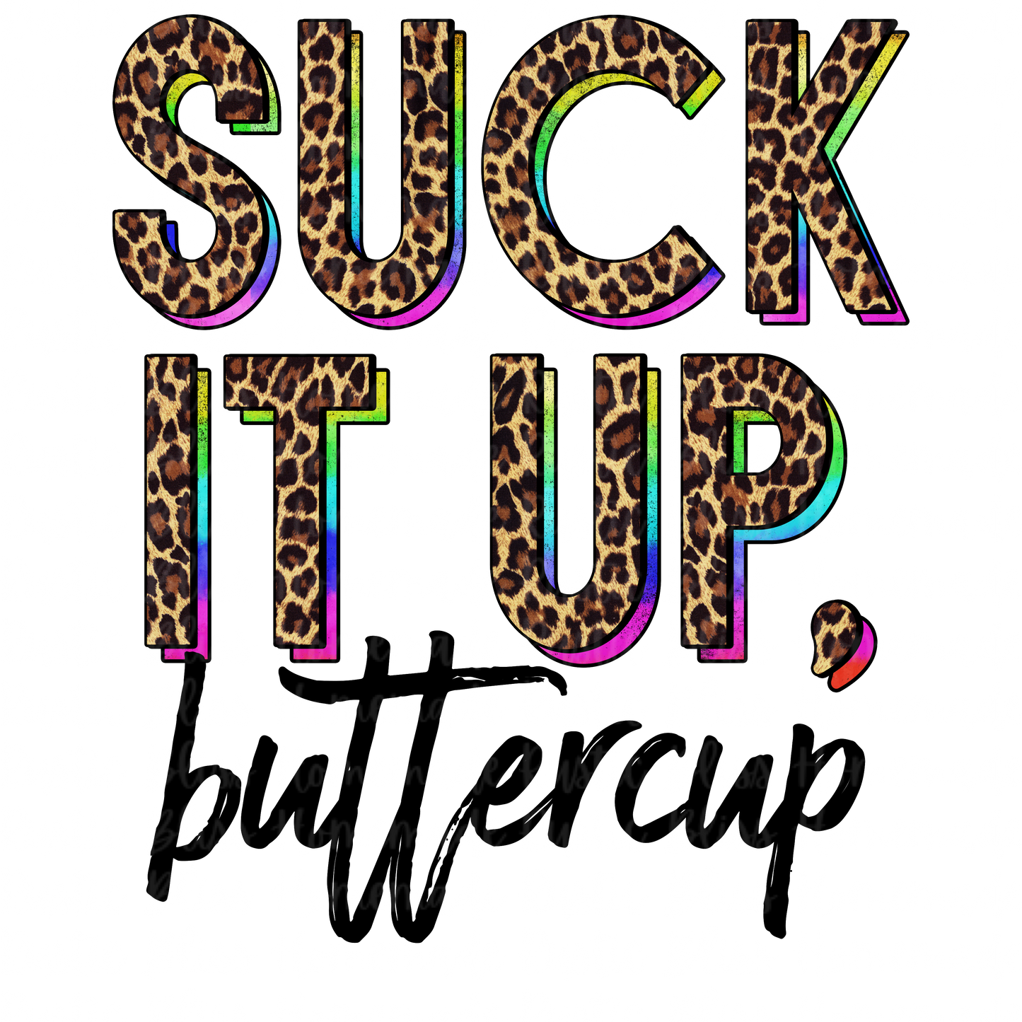 Suck It Up, Buttercup