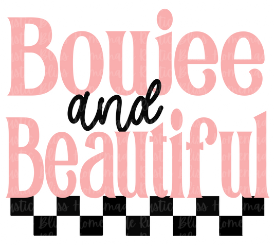 Boujee and Beautiful