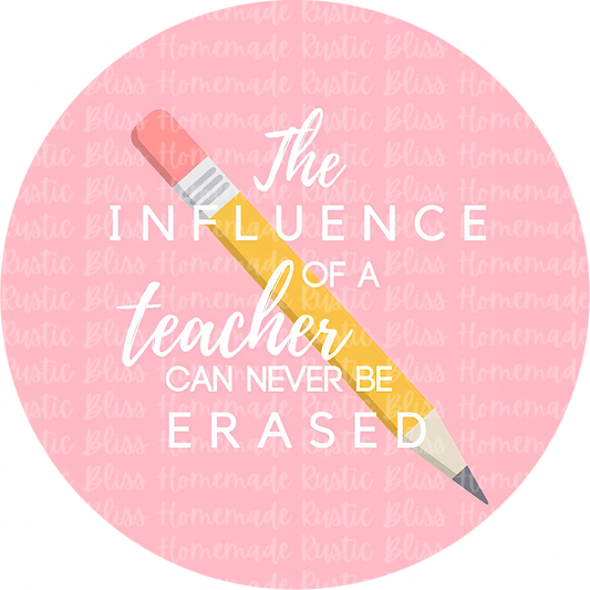 The Influence Of A Teacher Can Never Be Erased