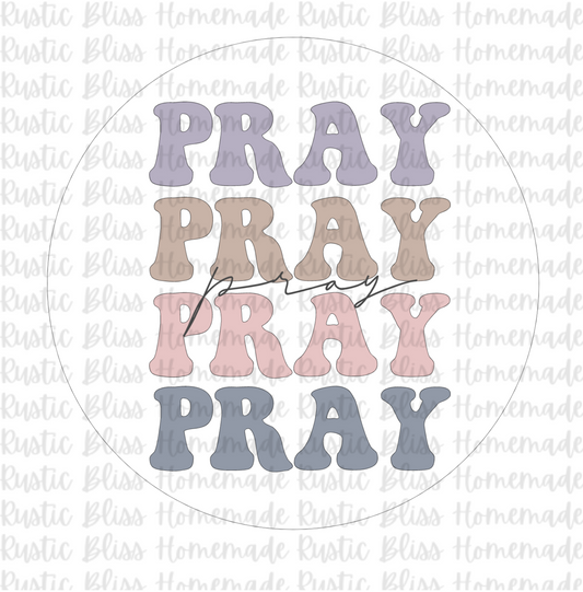 Pray Pray Pray