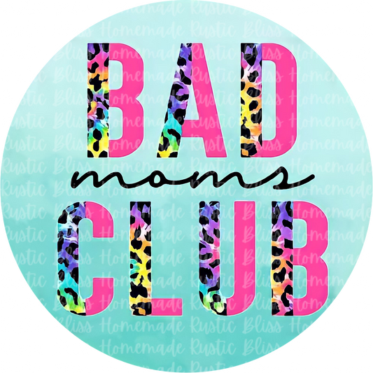 Bad Moms Club