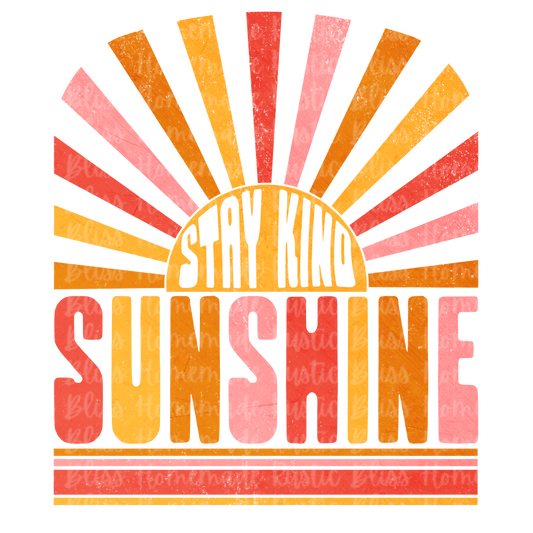 Stay Kind Sunshine