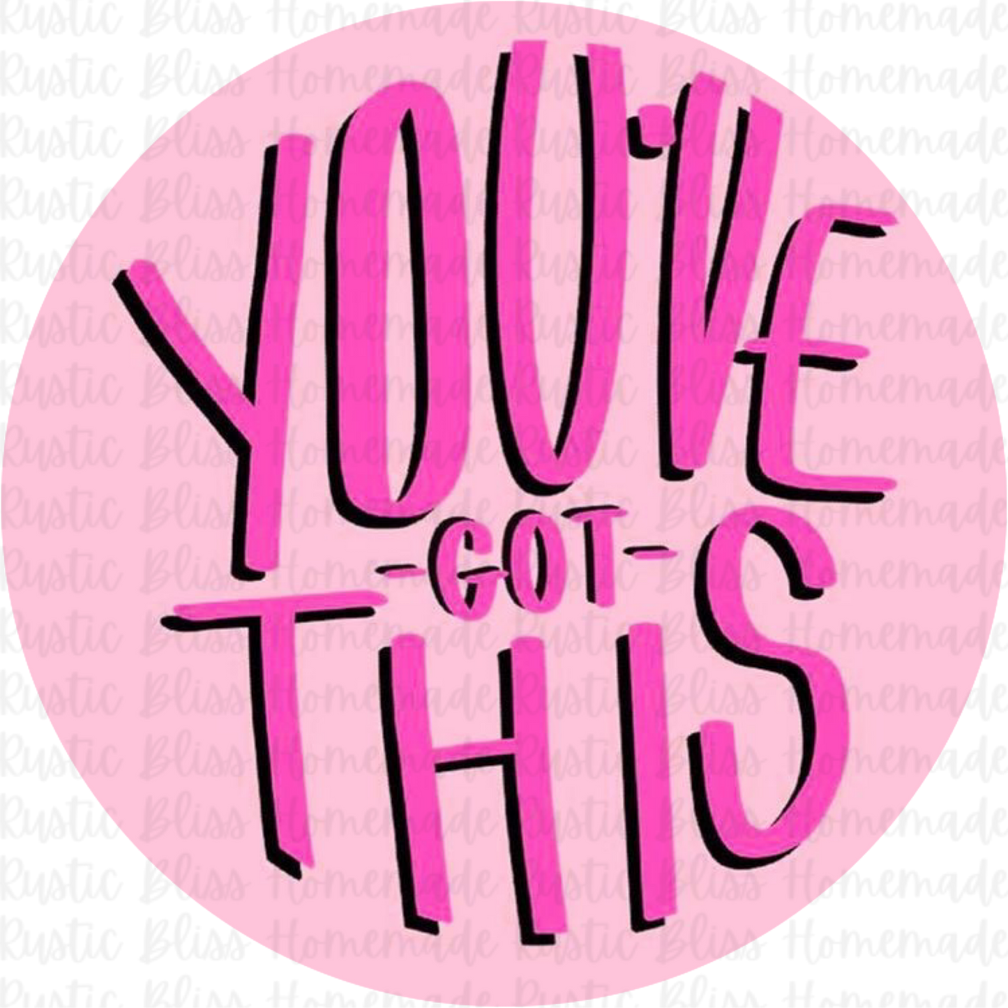 You’ve Got This