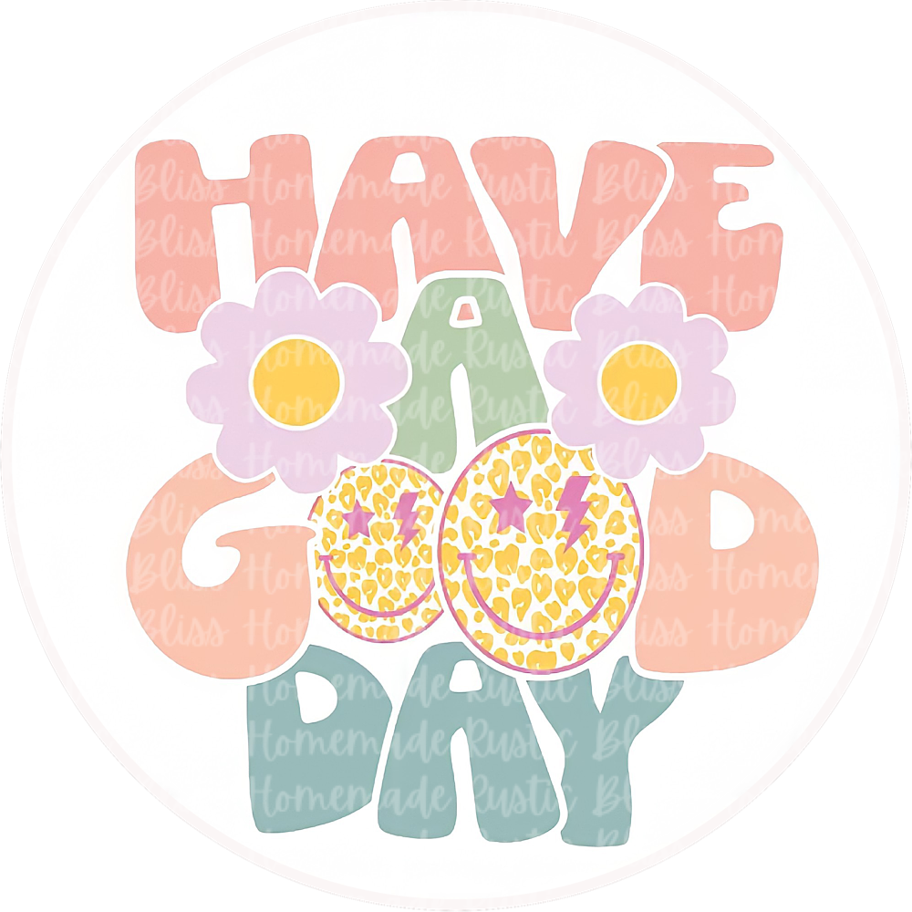 Have A Good Day Retro