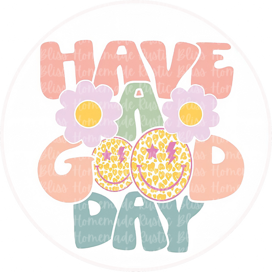 Have A Good Day Retro
